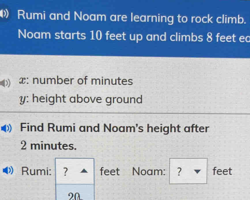 Rumi and Noam are learning to rock climb. Noam starts 10 feet up and ...