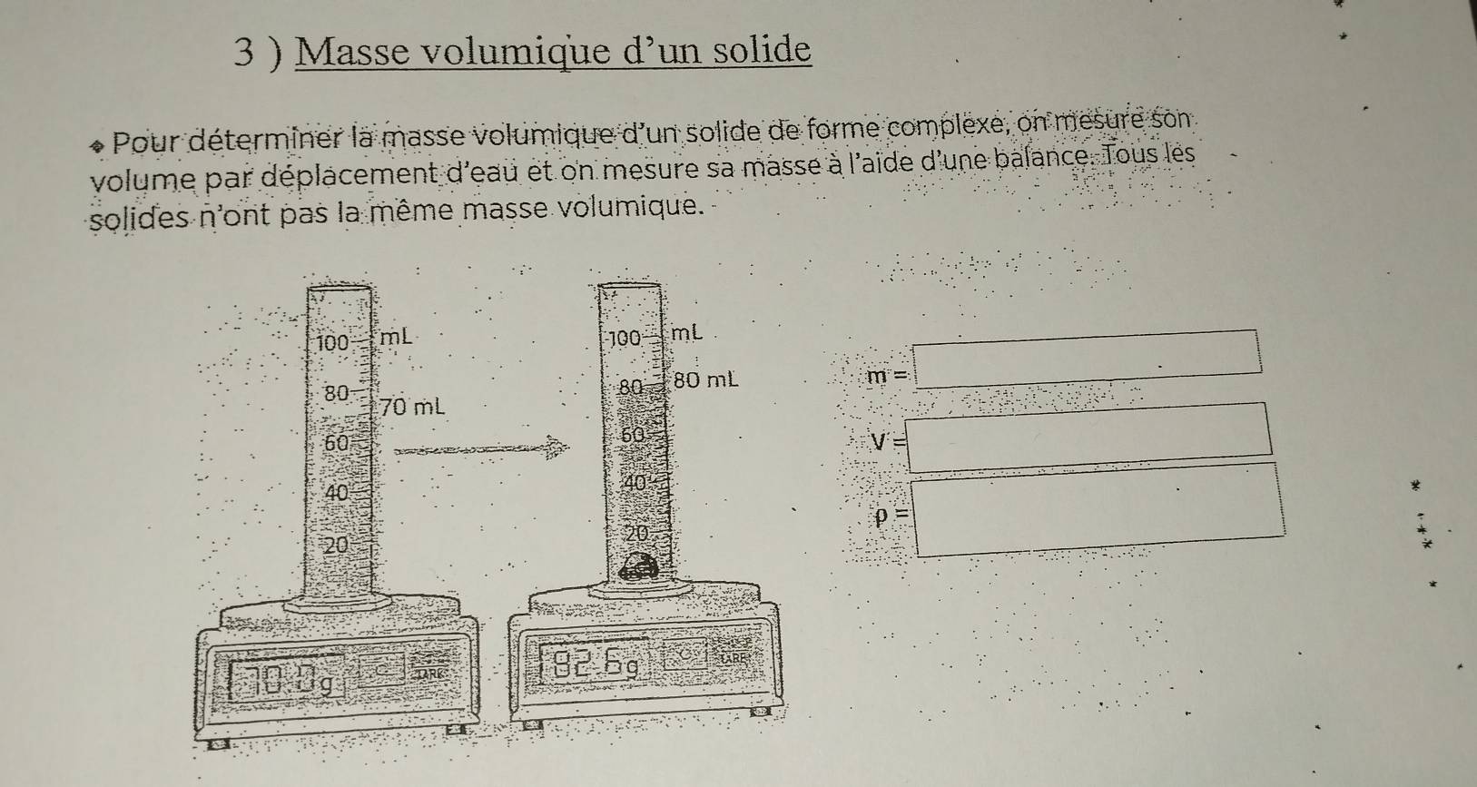 Résolu :3 ) Masse volumique d’un solide Pour déterminer la masse ...
