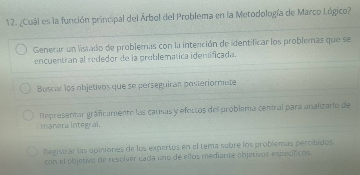 Resuelto:¿Cuál es la función principal del Árbol del Problema en la ...