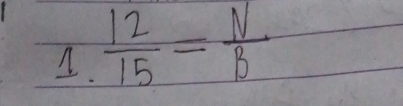  12/15 = N/B 