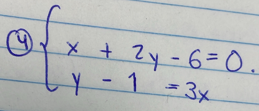 beginarrayl x+2y-6=0 y-1=3xendarray.