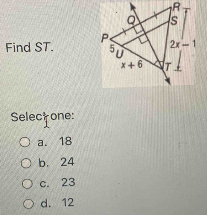 Find ST. 
Selectone:
a. 18
b. 24
c. 23
d. 12