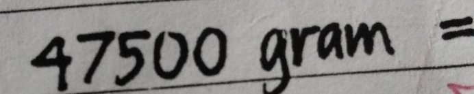 4 7500gra 1000* frac 1/10000* 200* 10^(-1)