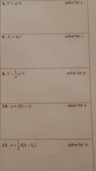 V=π r^2h solve for π
6. 
8. 
10.
12.