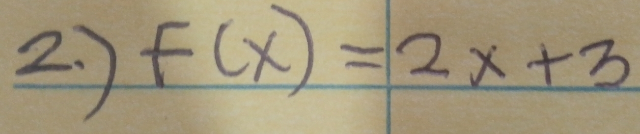 f(x)=2x+3