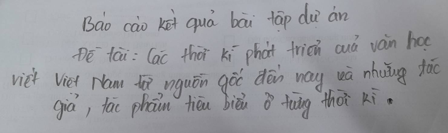 Bao cào Kei quá bāi tāp dù àn 
De tai: Cac thor xí phat frich auó vàin ha 
viet Viet Nlam _, iguān gòó dēn way wū nhuǐng tāo 
gia, lāc phan tiéu bièi twāng thàt xi.