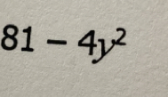 81-4y^2