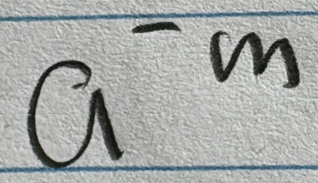 a^-m