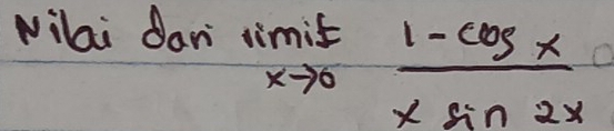 wilai
darimit xto 0xto 0 (1-cos x)/xsin 2x 