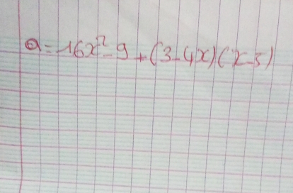 a=16x^2-9+(3-4x)(x-3)