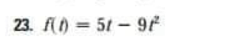 f(t)=5t-9t^2