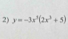 y=-3x^5(2x^3+5)