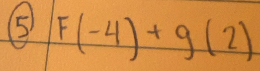 F(-4)+g(2)