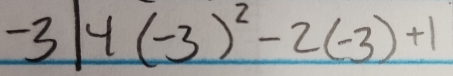 -3|4(-3)^2-2(-3)+1