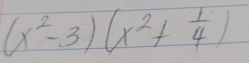 (x^2-3)(x^2+ 1/4 )