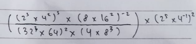 (frac (2^3* 4^2)^3* (8* 16^2)^-2(32^7* 64)^2* (4* 8^3))* (2^5* 4^(-1))^2