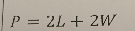 P=2L+2W