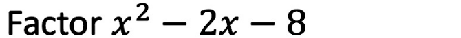 Factor x^2-2x-8