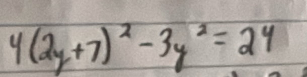 4(2y+7)^2-3y^2=24