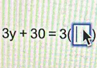 3y+30=3(□ )