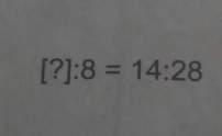 [?]:8=14:28