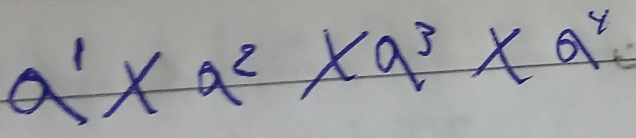 a^1* a^2* a^3* a^4