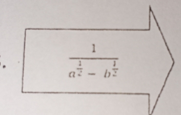 frac 1a^(frac 1)2-b^(frac 1)2