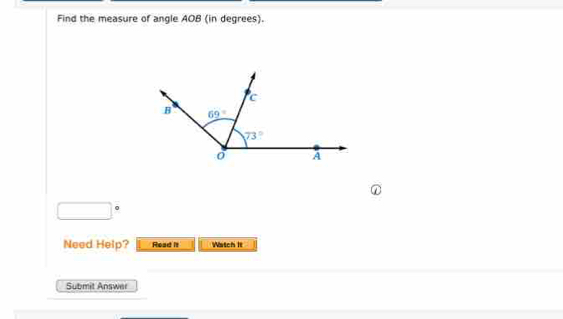 Find the measure of angle AOB (in degrees).
①
□°
Need Help? Read it Wistch It
Submit Answer