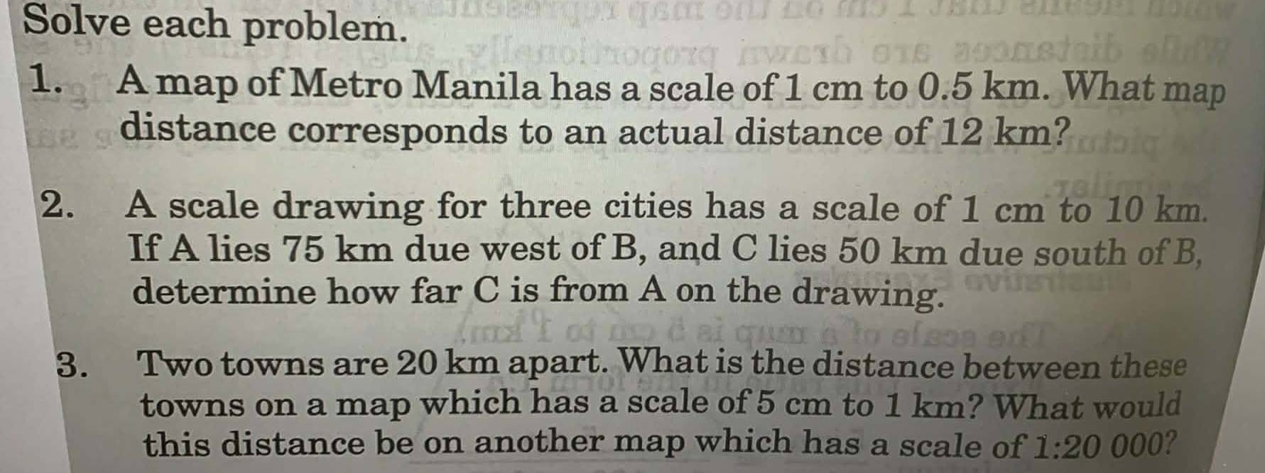 Solved: Solve each problem. 1. A map of Metro Manila has a scale of 1 ...