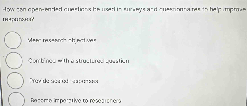 Solved: How can open-ended questions be used in surveys and ...
