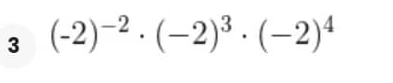 3 (-2)^-2· (-2)^3· (-2)^4