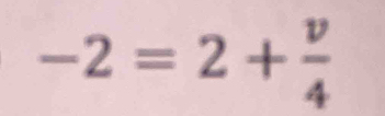 -2=2+ v/4 