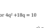 or 4q^2+18q=10