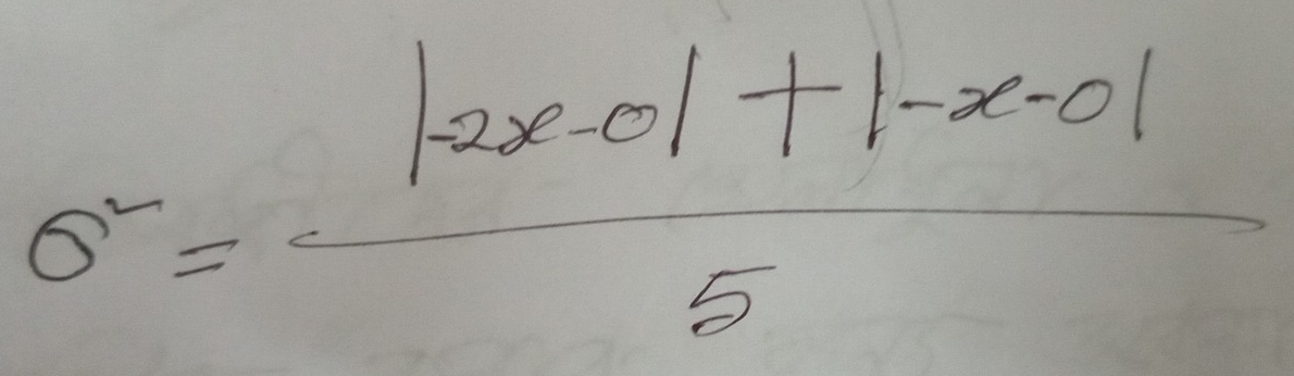 0^2= (|2x-0|+|-x-0|)/5 