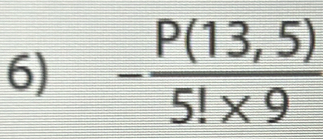 - (P(13,5))/5!* 9 