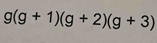 g(g+1)(g+2)(g+3)