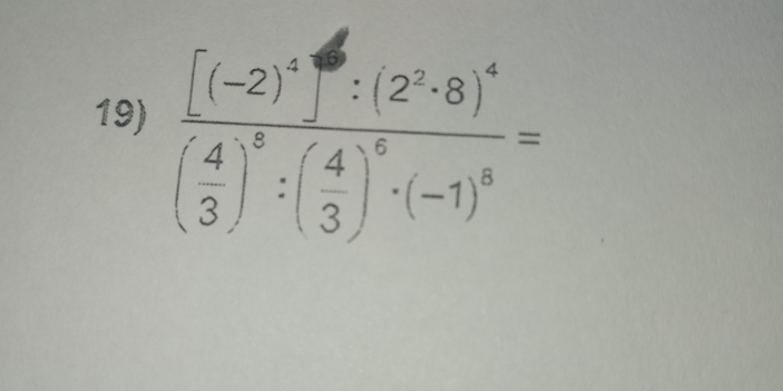 frac [(-2)^5]^4:(2^2· 8)^4( 4/3 )^5:( 4/3 )^5· (-1)^0=