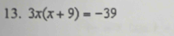 3x(x+9)=-39