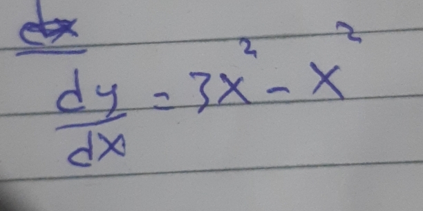  dy/dx =3x^2-x^2