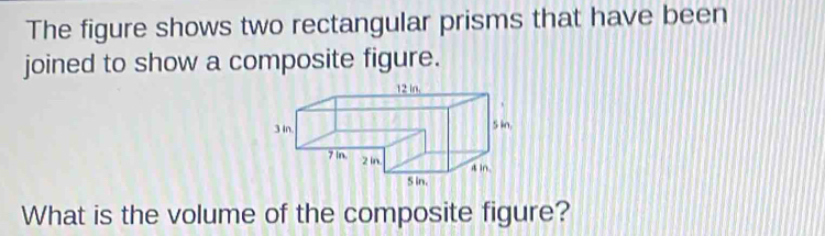 Solved: The figure shows two rectangular prisms that have been joined ...