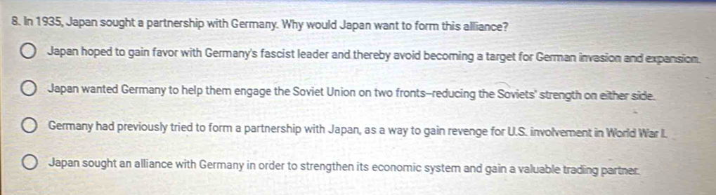 Solved: In 1935, Japan sought a partnership with Germany. Why would ...
