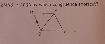 △ MNQ≌ △ PQN by which congruence shortcut?