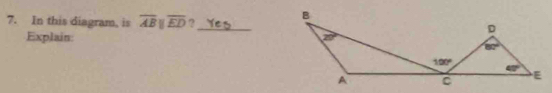 In this diagram, is overline ABparallel overline ED ?_
Explain: