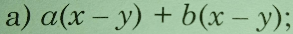 a(x-y)+b(x-y);