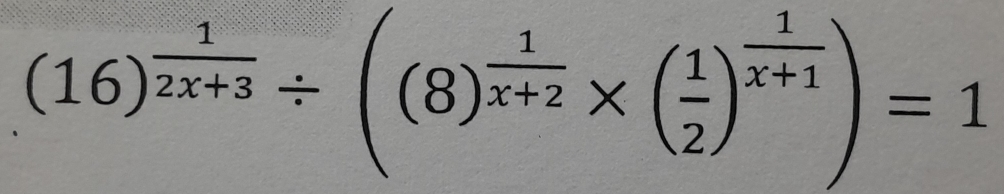 (16)^ 1/2x+3 / ((8)^ 1/x+2 * ( 1/2 )^ 1/x+1 )=1