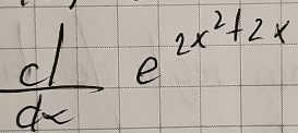  c∈t /dx e^(2x^2)+2x