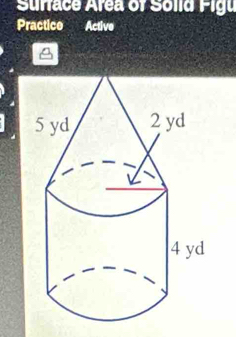 Surface Area of Solid Figu 
Practice Active