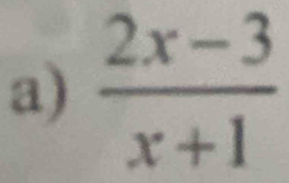  (2x-3)/x+1 