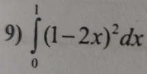 ∈tlimits _0^(1(1-2x)^2)dx