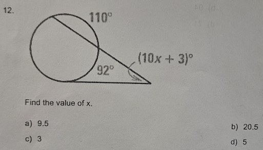 Find the value of x.
a) 9.5
b) 20.5
c) 3 d) 5